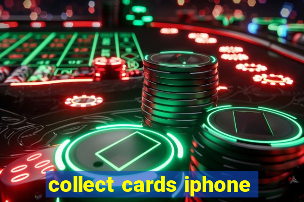 collect cards iphone